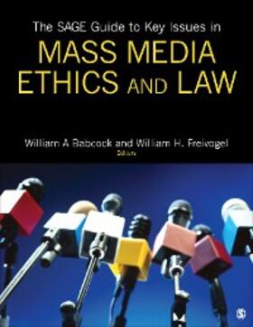 Babcock / Freivogel | The SAGE Guide to Key Issues in Mass Media Ethics and Law | E-Book | sack.de