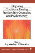 Moodley / West |  Integrating Traditional Healing Practices Into Counseling and Psychotherapy | eBook | Sack Fachmedien