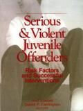 Loeber / Farrington |  Serious and Violent Juvenile Offenders | eBook | Sack Fachmedien