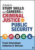 Schmalleger / Marcum |  A Guide to Study Skills and Careers in Criminal Justice and Public Security | Buch |  Sack Fachmedien