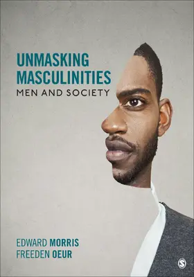 Morris / Oeur / Blume Oeur |  Unmasking Masculinities | Buch |  Sack Fachmedien