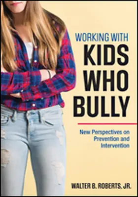 Roberts |  Working With Kids Who Bully | Buch |  Sack Fachmedien