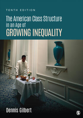 Gilbert | The American Class Structure in an Age of Growing Inequality | Buch | 978-1-5063-4596-3 | sack.de