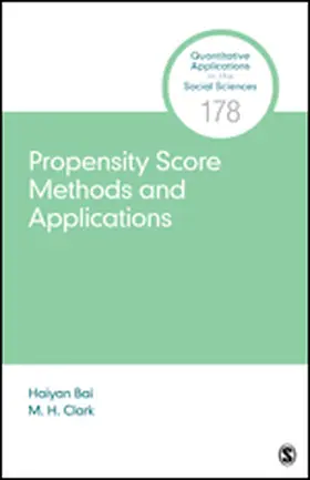 Bai / Clark |  Propensity Score Methods and Applications | Buch |  Sack Fachmedien