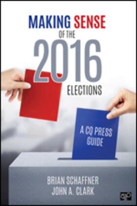Schaffner / Clark |  Making Sense of the 2016 Elections | Buch |  Sack Fachmedien
