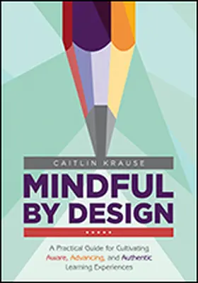 Krause |  Mindful by Design | Buch |  Sack Fachmedien