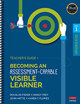 Fisher / Frey / Hattie |  Becoming an Assessment-Capable Visible Learner, Grades 6-12, Level 1: Teacher's Guide | Buch |  Sack Fachmedien
