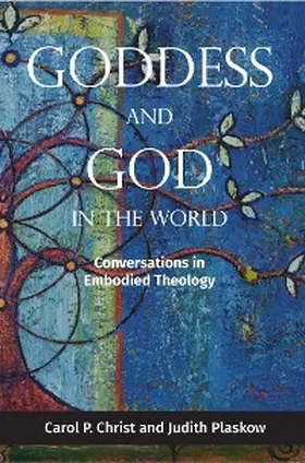 Christ / Plaskow |  Goddess and God in the World | eBook | Sack Fachmedien