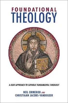 Ormerod / Jacobs-Vandegeer |  Foundational Theology | eBook | Sack Fachmedien