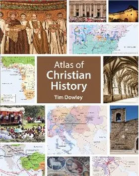 Dowley |  Atlas of Christian History | eBook | Sack Fachmedien