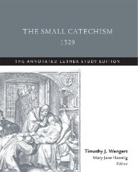 Wengert / Haemig |  Small Catechism,1529 | eBook | Sack Fachmedien