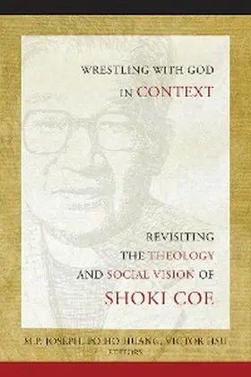 Joseph / Huang / Hsu |  Wrestling with God in Context | eBook | Sack Fachmedien