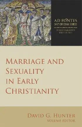 Hunter |  Marriage and Sexuality in Early Christianity | eBook | Sack Fachmedien
