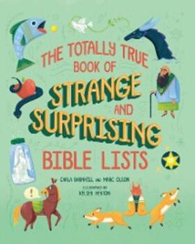 Barnhill / Olson |  Totally True Book of Strange and Surprising Bible Lists | eBook | Sack Fachmedien