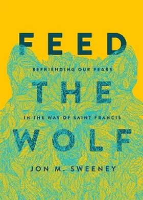 Sweeney |  Feed the Wolf | eBook | Sack Fachmedien