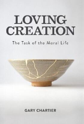 Chartier |  Loving Creation | eBook | Sack Fachmedien