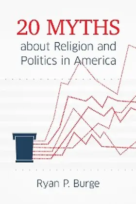 Burge |  20 Myths about Religion and Politics in America | eBook | Sack Fachmedien