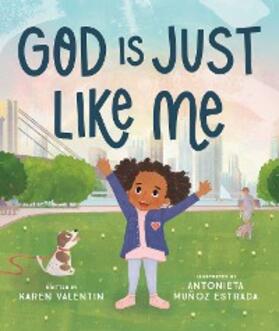 Valentin |  God Is Just Like Me | eBook | Sack Fachmedien
