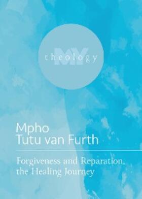 Furth |  Forgiveness and Reparation, the Healing Journey | eBook | Sack Fachmedien