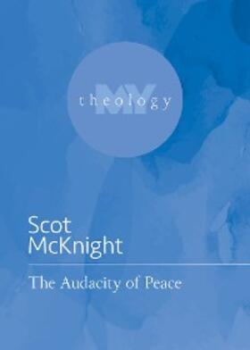 Mcknight |  Audacity of Peace | eBook | Sack Fachmedien