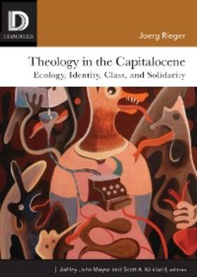 Rieger / Moyse / Kirkland |  Theology in the Capitalocene | eBook | Sack Fachmedien