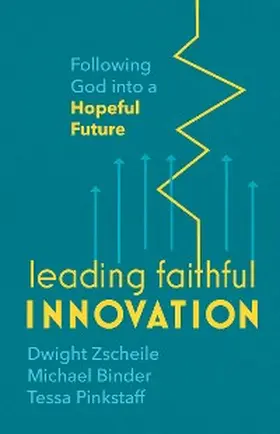 Zscheile / Binder / Pinkstaff |  Leading Faithful Innovation | eBook | Sack Fachmedien