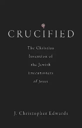 Edwards |  Crucified | eBook | Sack Fachmedien
