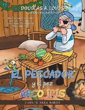 Lovos |  El Pescador  Y El Pez Arco Iris | eBook | Sack Fachmedien