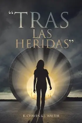Walter / Chaven |  "TRAS LAS HERIDAS" | eBook | Sack Fachmedien