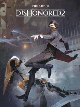 The Art of Dishonored 2 | Buch | 978-1-5067-0229-2 | www.sack.de