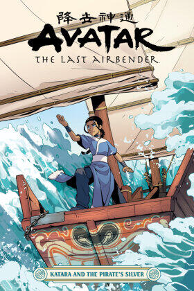 Hicks |  Avatar: The Last Airbender--Katara and the Pirate's Silver | Buch |  Sack Fachmedien