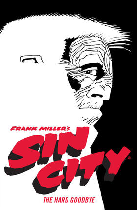 Miller |  Frank Miller's Sin City Volume 1: The Hard Goodbye (Fourth Edition) | Buch |  Sack Fachmedien