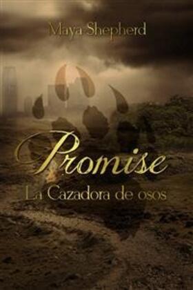 Shepherd |  La Cazadora De Osos (Promise 1) | eBook | Sack Fachmedien