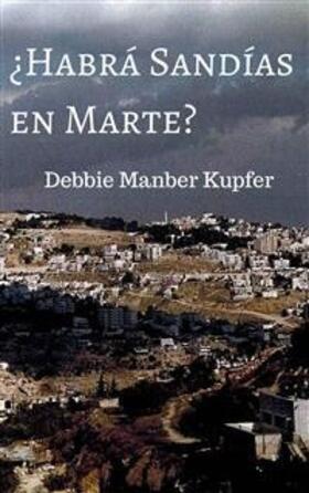 Kupfer |  ¿Habrá Sandías en Marte? | eBook | Sack Fachmedien