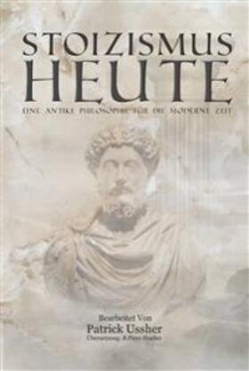 Ussher |  Stoizismus heute | eBook | Sack Fachmedien
