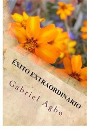 Agbo |  Exito Extraordinario | eBook | Sack Fachmedien