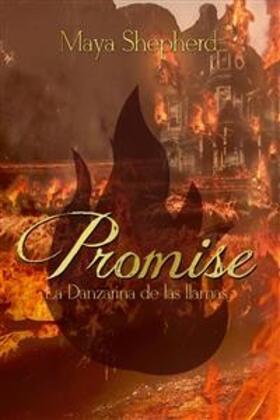 Shepherd |  Promise 2 - La Danzarina de las Llamas | eBook | Sack Fachmedien