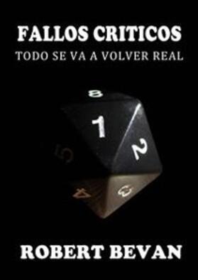 Bevan |  Fallos críticos - Todo se va a volver real | eBook | Sack Fachmedien