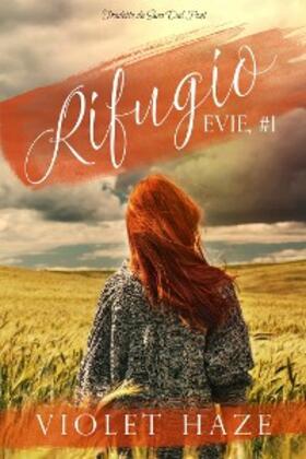 Haze |  Rifugio (Evie, #1) | eBook | Sack Fachmedien
