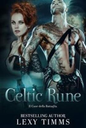 Timms |  Celtic Rune - Il Cuore della Battaglia | eBook | Sack Fachmedien