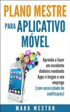 Weston |  Plano-mestre para Aplicativo Móvel | eBook | Sack Fachmedien