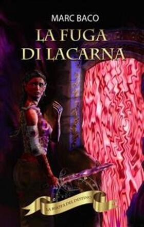 Baco |  La fuga di Lacarna | eBook | Sack Fachmedien