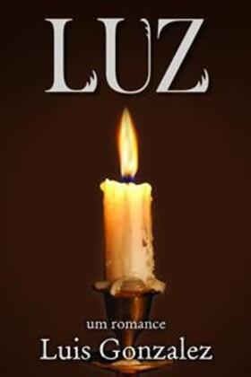 Gonzalez |  Luz - livro i | eBook | Sack Fachmedien