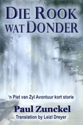 Zunckel |  Die Rook wat Donder | eBook | Sack Fachmedien