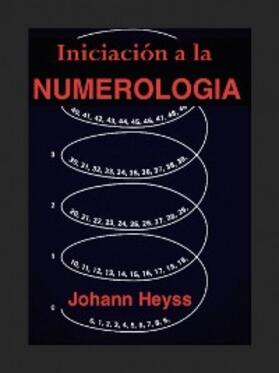 Heyss |  Iniciacion a la Numerologia | eBook | Sack Fachmedien