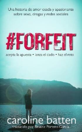 Batten |  #Forfeit | eBook | Sack Fachmedien