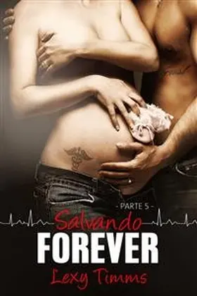 Timms |  Salvando Forever - Parte 5 | eBook | Sack Fachmedien