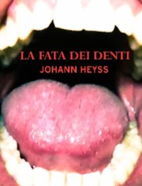 Heyss |  La fata dei denti | eBook | Sack Fachmedien