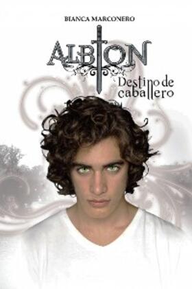 Marconero |  Albion - Destino de caballero | eBook | Sack Fachmedien
