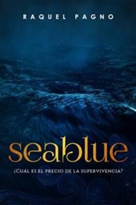 Pagno |  Seablue, ¿Cuál es el precio de la supervivencia? | eBook | Sack Fachmedien